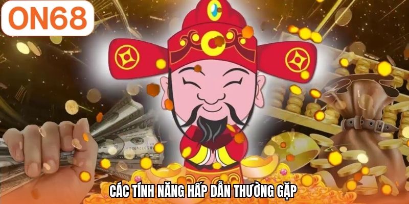 Các tính năng hấp dẫn thường gặp
