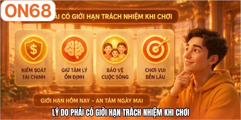 Lý do phải có giới hạn trách nhiệm khi chơi