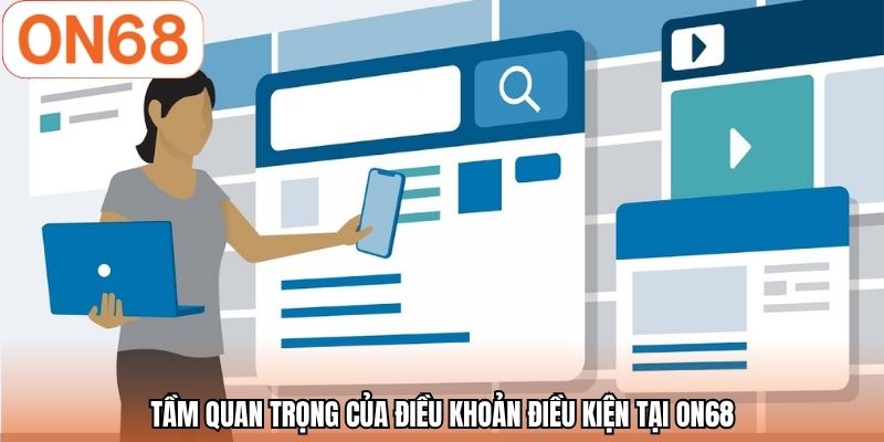 Tầm quan trọng của điều khoản điều kiện tại ON68